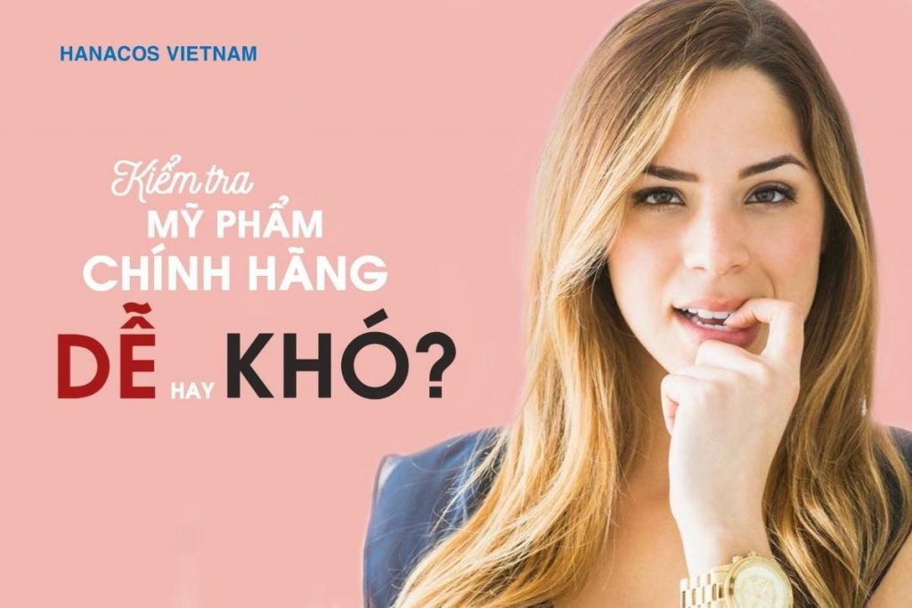 Cách kiểm tra mỹ phẩm chính hãng